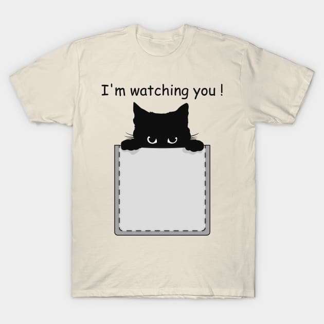 I'm watching you ! T-Shirt by iconking